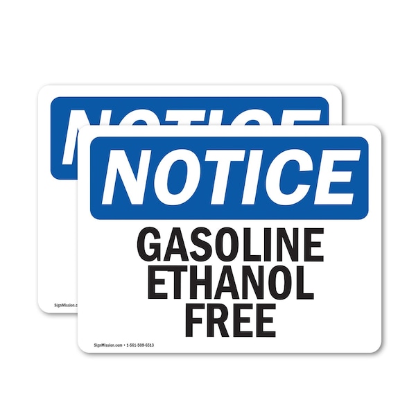 Signmission Gasoline Ethanol Free OSHA Notice Sign, Vinyl Decal, 10in W x 7in L, 2PK OS-2PACK-NS-D-710-L-13062 - main
